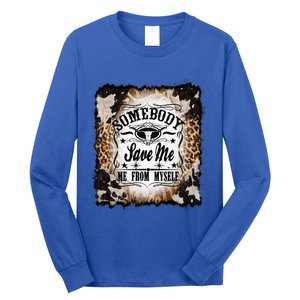 Somebody Save Me Country Music Nashville Long Sleeve Shirt