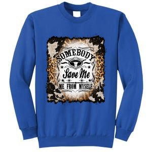 Somebody Save Me Country Music Nashville Tall Sweatshirt