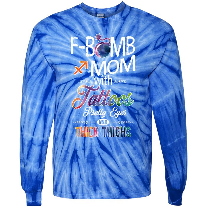 Sagittarius Sign Mom With Tattoos Pretty Eyes Thick Thighs Gift Tie-Dye Long Sleeve Shirt