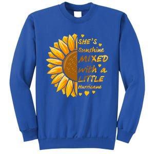 She's Sunshine Mixed With A Littles Hurricane Sunflower Cool Gift Sweatshirt