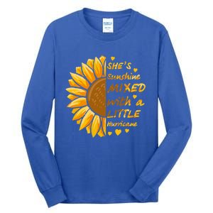 She's Sunshine Mixed With A Littles Hurricane Sunflower Cool Gift Tall Long Sleeve T-Shirt