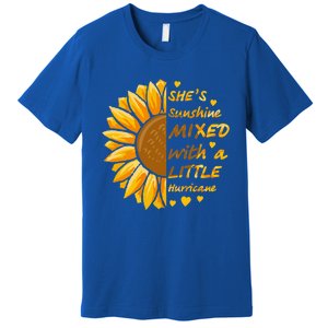 She's Sunshine Mixed With A Littles Hurricane Sunflower Cool Gift Premium T-Shirt