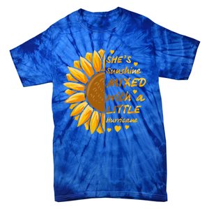 She's Sunshine Mixed With A Littles Hurricane Sunflower Cool Gift Tie-Dye T-Shirt