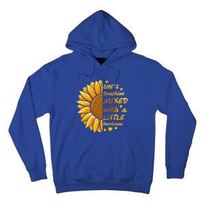 She's Sunshine Mixed With A Littles Hurricane Sunflower Cool Gift Tall Hoodie