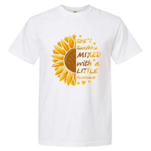 She's Sunshine Mixed With A Littles Hurricane Sunflower Cool Gift Garment-Dyed Heavyweight T-Shirt