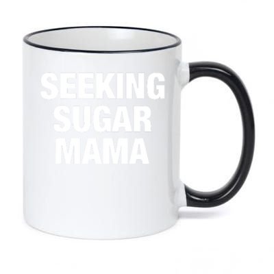 Seeking Sugar Mama Funny Saying 11oz Black Color Changing Mug