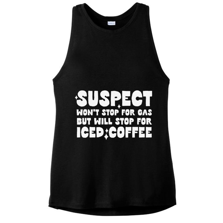 Suspect Social Media Trend Iced Coffee Lover Not Gas Joke Ladies PosiCharge Tri-Blend Wicking Tank
