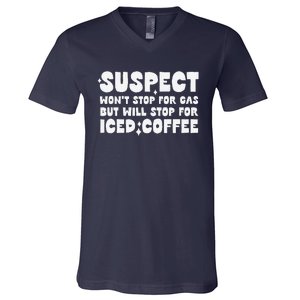 Suspect Social Media Trend Iced Coffee Lover Not Gas Joke V-Neck T-Shirt