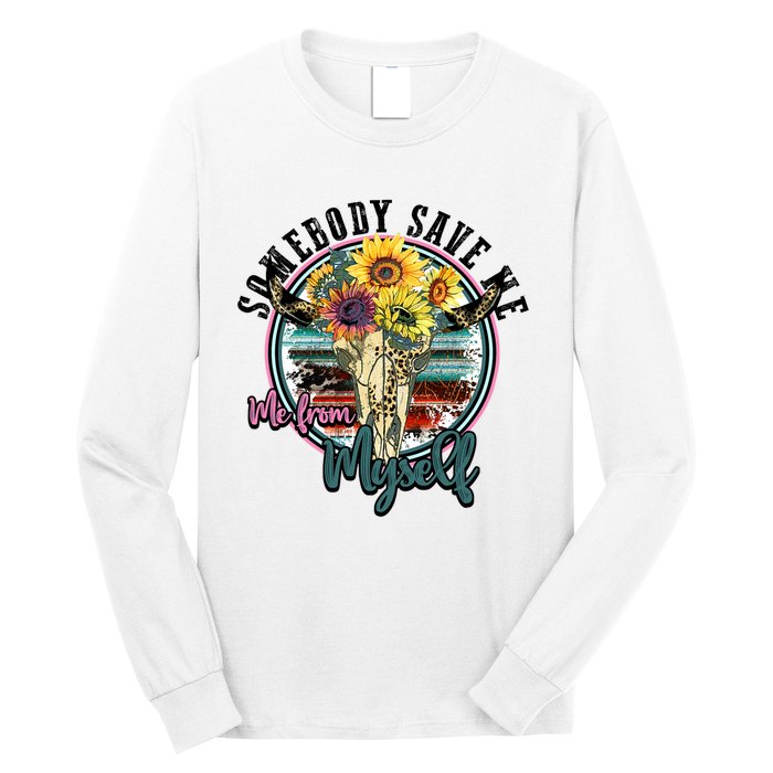 Somebody Save Me Country Music Retro Cowgirl Long Sleeve Shirt