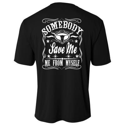 Somebody Save Me From Myself Country Music Front & Back Cooling Performance Crew T-Shirt