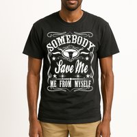 Somebody Save Me From Myself Country Music Front & Back Tall T-Shirt