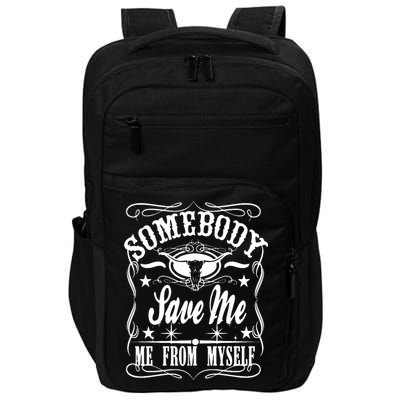 Somebody Save Me From Myself Country Music Front & Back Impact Tech Backpack