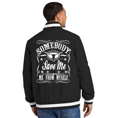 Somebody Save Me From Myself Country Music Front & Back Insulated Varsity Jacket