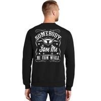 Somebody Save Me From Myself Country Music Front & Back Tall Sweatshirt