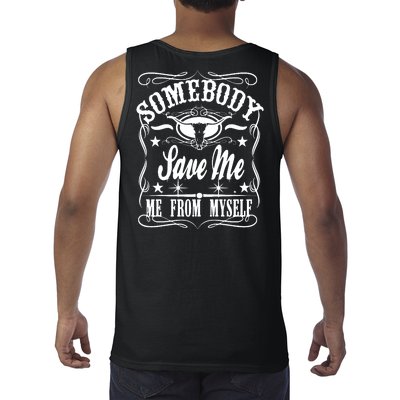 Somebody Save Me From Myself Country Music Front & Back Tank Top