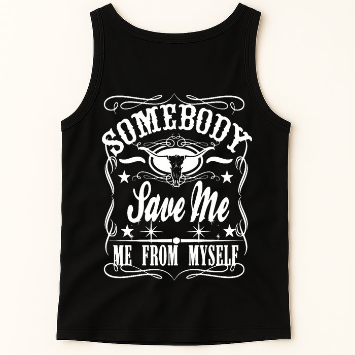 Somebody Save Me From Myself Country Music Front & Back Tank Top