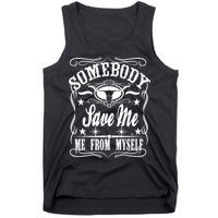 Somebody Save Me From Myself Country Music Front & Back Tank Top