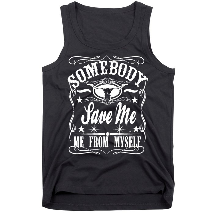 Somebody Save Me From Myself Country Music Front & Back Tank Top