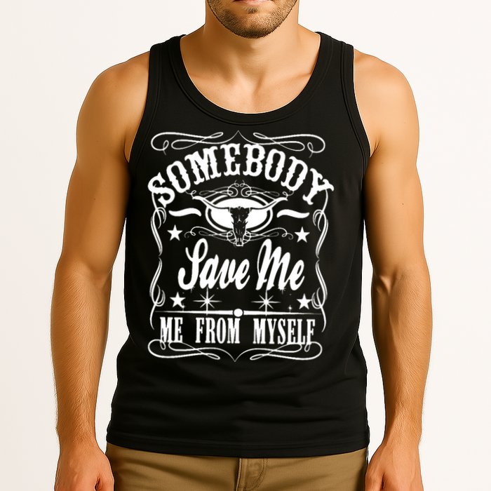 Somebody Save Me From Myself Country Music Front & Back Tank Top