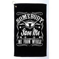Somebody Save Me From Myself Country Music Front & Back Golf Towel