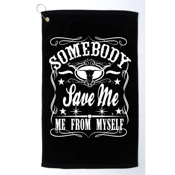 Somebody Save Me From Myself Country Music Front & Back Golf Towel