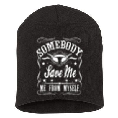 Somebody Save Me From Myself Country Music Front & Back Short Acrylic Beanie