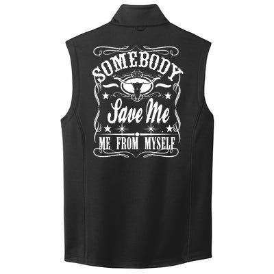 Somebody Save Me From Myself Country Music Front & Back Collective Smooth Fleece Vest