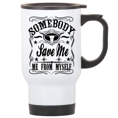 Somebody Save Me From Myself Country Music Front & Back Stainless Steel Travel Mug