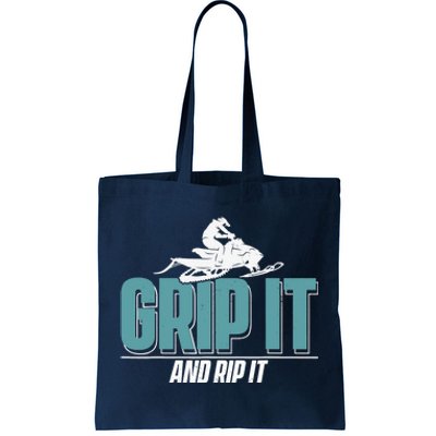 Snowmobiling Snow Machine Snowmobile - Grip It and Rip It Tote Bag