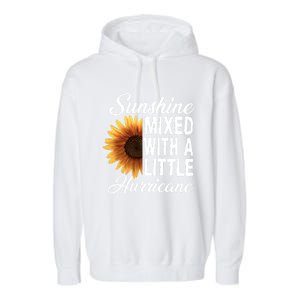 Sunflower Sunshine Mixed With A Little Hurricane Gift Garment-Dyed Fleece Hoodie