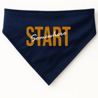 Start Somewhere Motivation Quote USA-Made Doggie Bandana