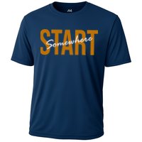 Start Somewhere Motivation Quote Performance Shirt