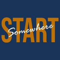 Start Somewhere Motivation Quote Flatbill Hat