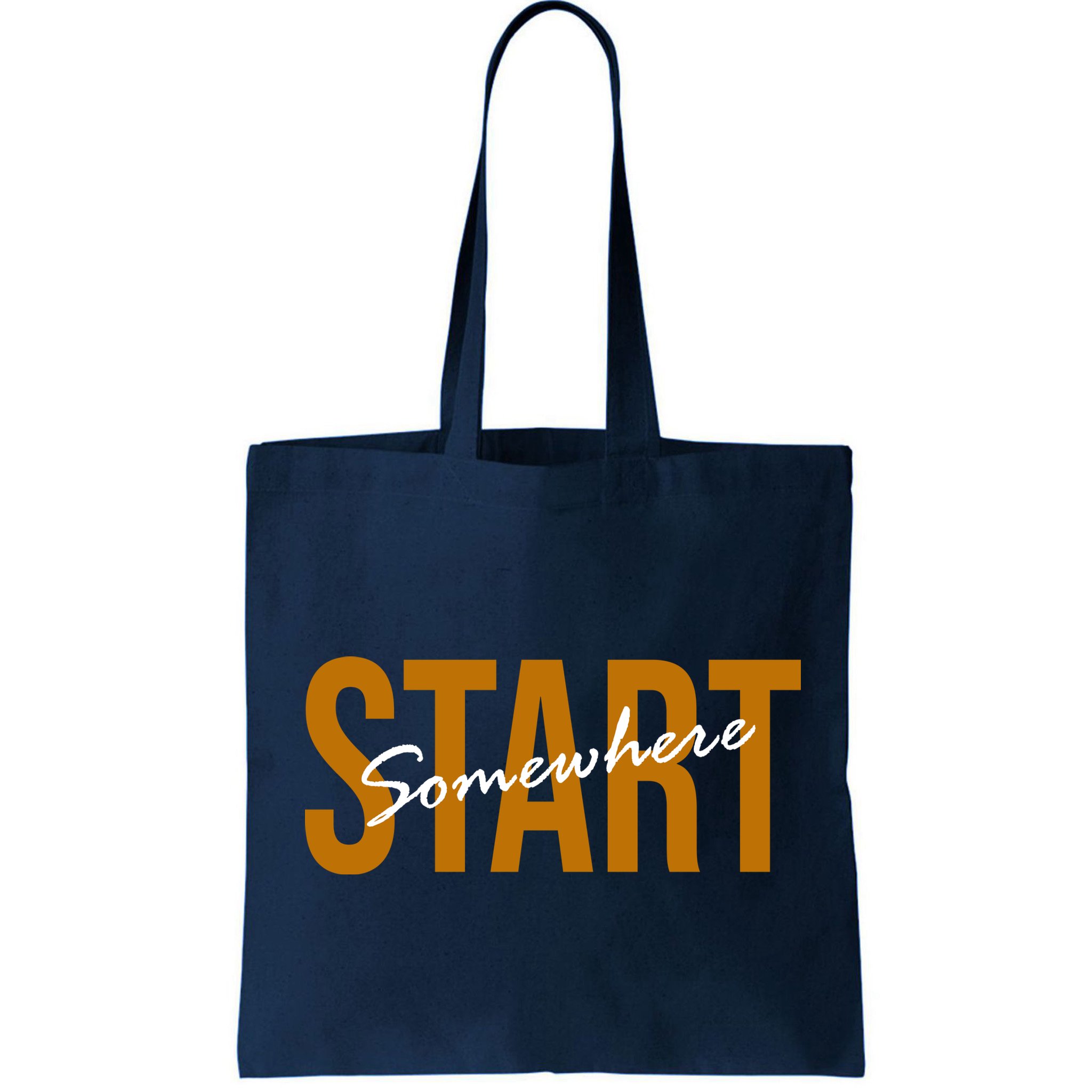 Start Somewhere Motivation Quote Bag