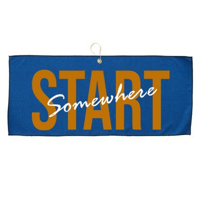 Start Somewhere Motivation Quote Large Microfiber Waffle Golf Towel