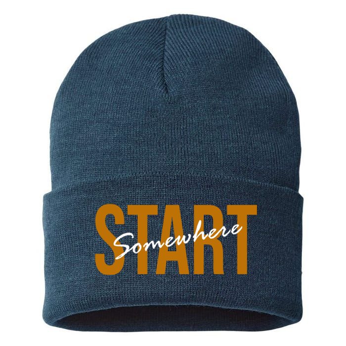 Start Somewhere Motivation Quote Sustainable Knit Beanie