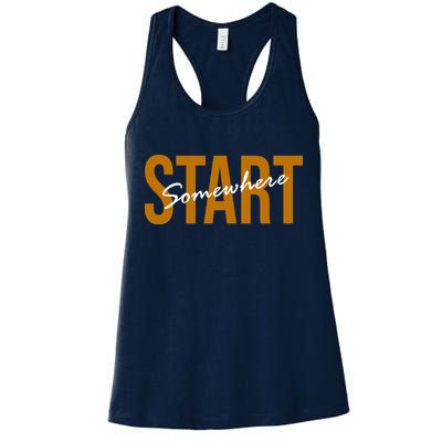 Start Somewhere Motivation Quote Womens Tank Top