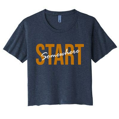Start Somewhere Motivation Quote Crop Top