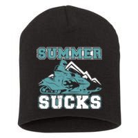 Snowmobiling Snow Machine Snowmobile - Summer Sucks Short Acrylic Beanie