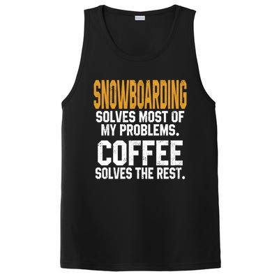 Snowboarding Solves My Problems Coffee Mountain Skiing Mom Gift PosiCharge Competitor Tank