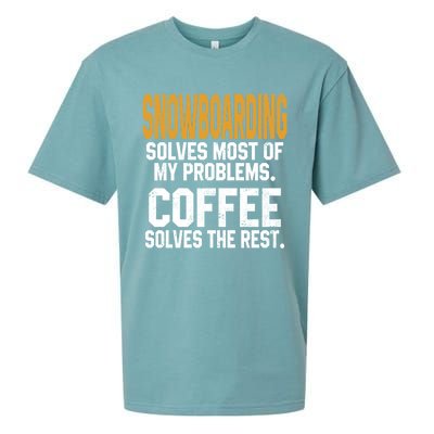 Snowboarding Solves My Problems Coffee Mountain Skiing Mom Gift Sueded Cloud Jersey T-Shirt