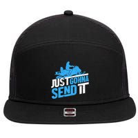 Snowmobiling Snow Machine Snowmobile - Just Gonna Send It 7 Panel Mesh Trucker Snapback Hat