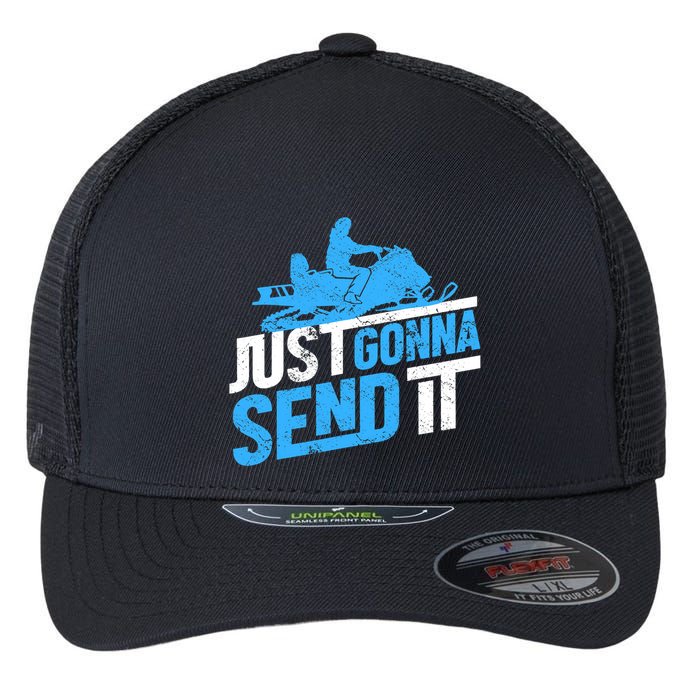 Snowmobiling Snow Machine Snowmobile - Just Gonna Send It Flexfit Unipanel Trucker Cap