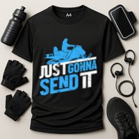 Snowmobiling Snow Machine Snowmobile - Just Gonna Send It Performance Shirt