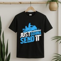 Snowmobiling Snow Machine Snowmobile - Just Gonna Send It T-Shirt