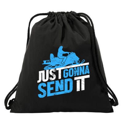 Snowmobiling Snow Machine Snowmobile - Just Gonna Send It Drawstring Bag