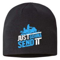 Snowmobiling Snow Machine Snowmobile - Just Gonna Send It Sustainable Beanie