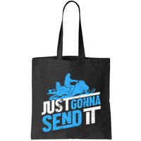 Snowmobiling Snow Machine Snowmobile - Just Gonna Send It Bag