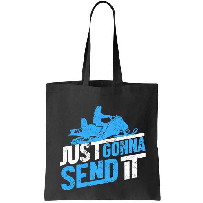 Snowmobiling Snow Machine Snowmobile - Just Gonna Send It Bag