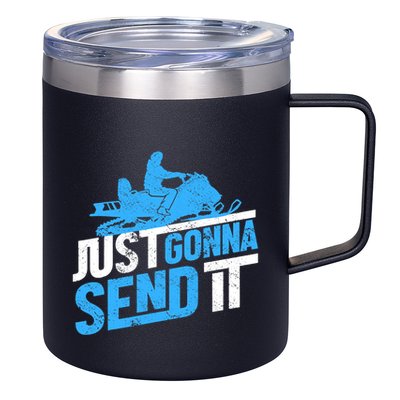Snowmobiling Snow Machine Snowmobile - Just Gonna Send It 12oz Stainless Steel Coffee Mug